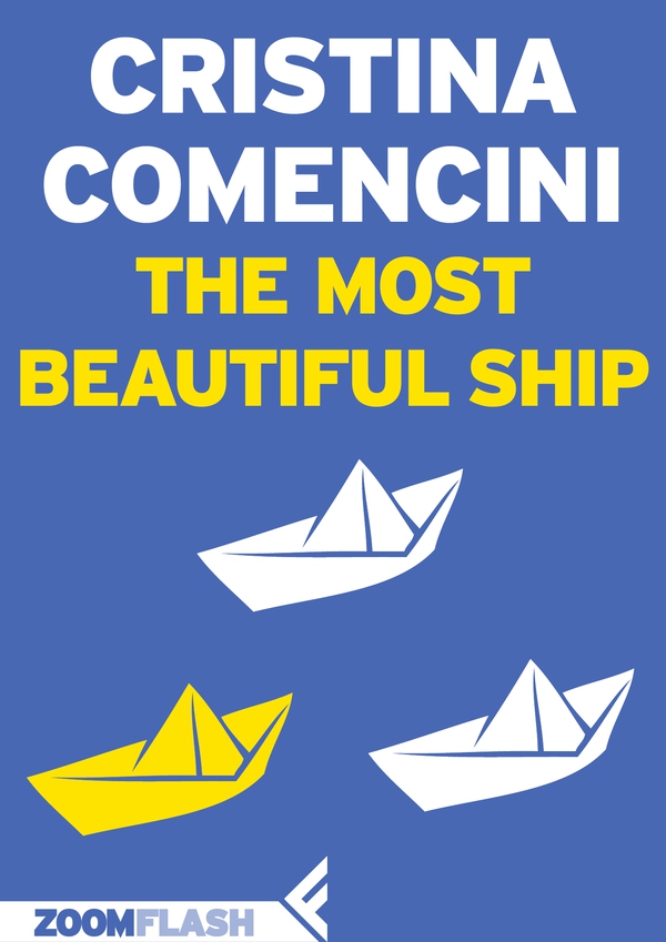 The Most Beautiful Ship - Librerie.coop The Most Beautiful Ship - Librerie.coop