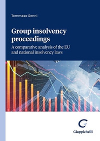 Group insolvency proceedings. A comparative analysis of the EU and national insolvency laws - Librerie.coop