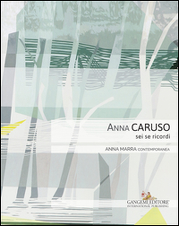 Anna Caruso. Sei se ricordi - Librerie.coop Anna Caruso. Sei se ricordi - Librerie.coop