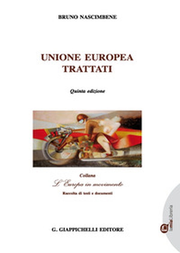 Unione Europea. Trattati - Librerie.coop Unione Europea. Trattati - Librerie.coop