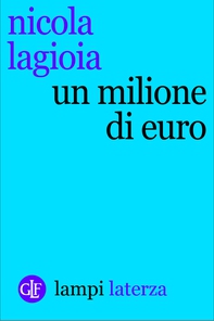 Un milione di euro - Librerie.coop Un milione di euro - Librerie.coop
