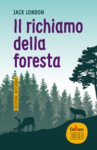 Il richiamo della foresta - Librerie.coop Il richiamo della foresta - Librerie.coop