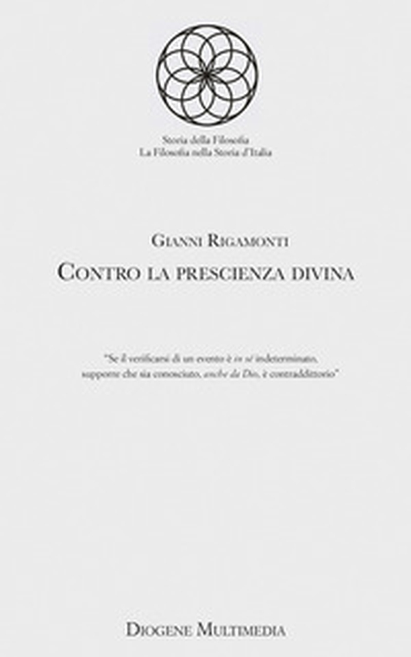 Contro la prescienza divina - Librerie.coop Contro la prescienza divina - Librerie.coop