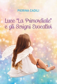 Luce «la primordiale» e gli scrigni evocativi - Librerie.coop