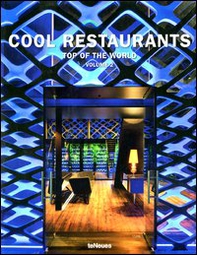Cool restaurants. Top of the world. Ediz. inglese, tedesca e francese - Librerie.coop