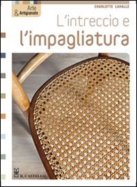 L'intreccio e l'impagliatura - Librerie.coop