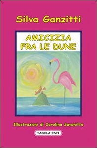 Amicizia fra le dune - Librerie.coop Amicizia fra le dune - Librerie.coop