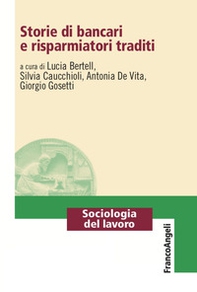 Storie di bancari e risparmiatori traditi - Librerie.coop