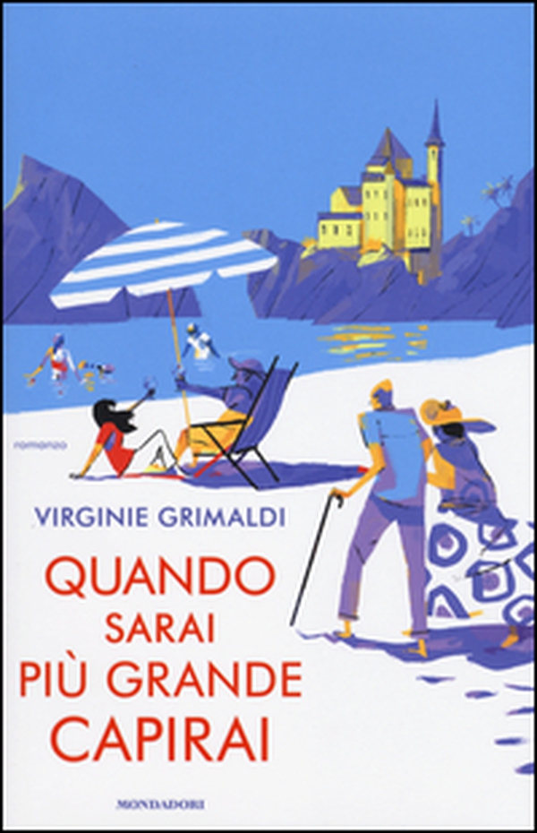 Quando sarai più grande capirai - Librerie.coop Quando sarai più grande capirai - Librerie.coop
