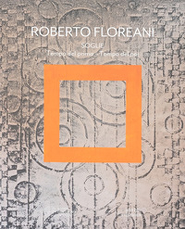Soglie. Tempo del prima-Tempo del poi. Catalogo della mostra (Vicenza, 8 marzo-8 giugno 2025) - Librerie.coop Soglie. Tempo del prima-Tempo del poi. Catalogo della mostra (Vicenza, 8 marzo-8 giugno 2025) - Librerie.coop