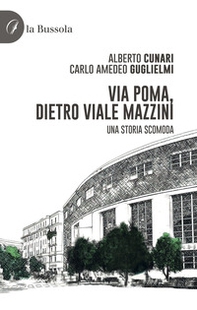 Via Poma, dietro Viale Mazzini. Una storia scomoda - Librerie.coop