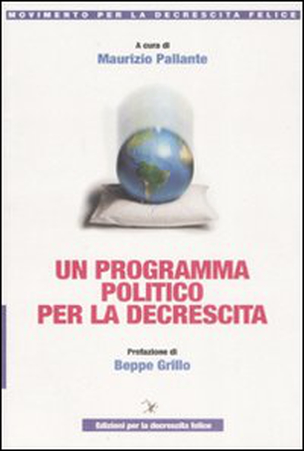 Un programma politico per la decrescita - Librerie.coop Un programma politico per la decrescita - Librerie.coop