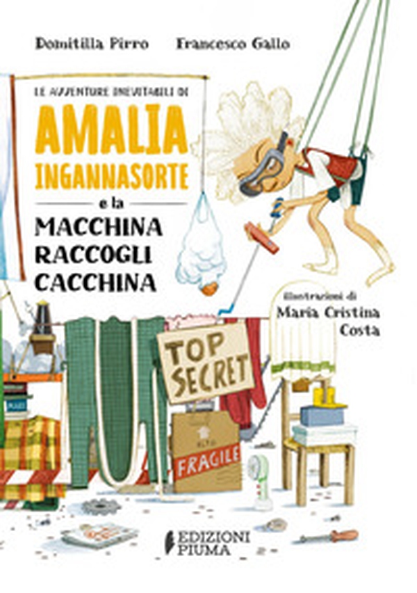 Le avventure inevitabili di Amalia Ingannasorte e la macchina raccogli cacchina - Librerie.coop