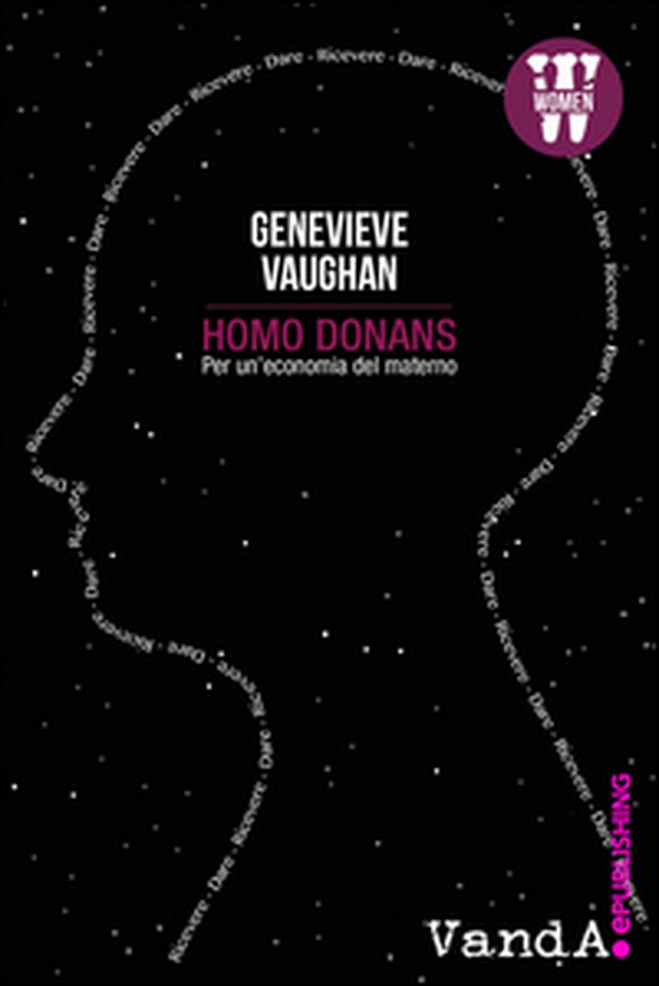 Homo donans. For a maternal economy - Librerie.coop Homo donans. For a maternal economy - Librerie.coop