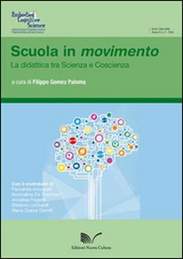Scuola in movimento. La didattica tra scienza e coscienza - Librerie.coop Scuola in movimento. La didattica tra scienza e coscienza - Librerie.coop