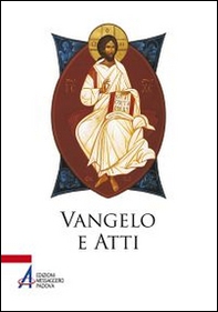 Vangelo e Atti degli Apostoli - Librerie.coop