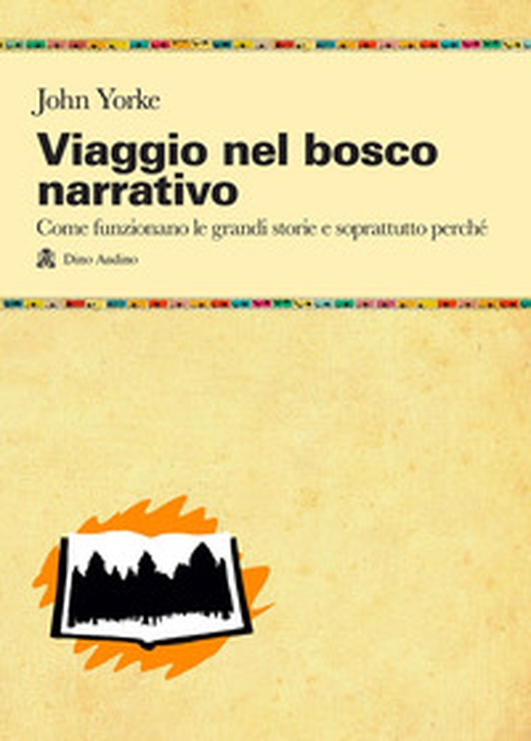 Viaggio nel bosco narrativo - Librerie.coop Viaggio nel bosco narrativo - Librerie.coop