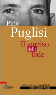Pino Puglisi. Il sorriso della fede - Librerie.coop