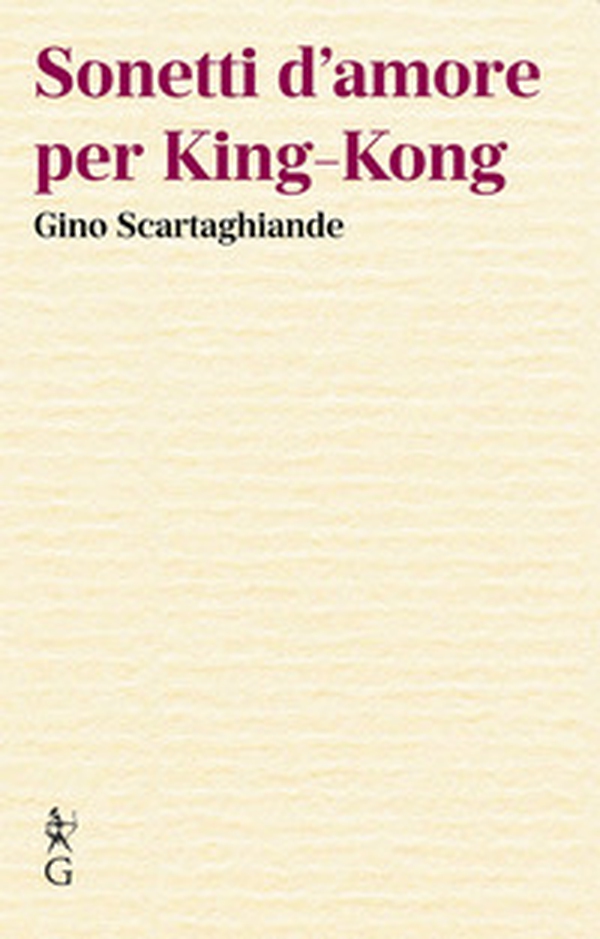 Sonetti d'amore per King-Kong - Librerie.coop Sonetti d'amore per King-Kong - Librerie.coop