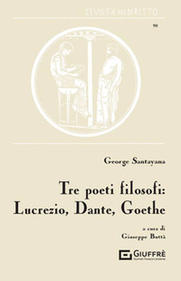 Tre poeti filosofi: Lucrezio, Dante, Goethe - Librerie.coop Tre poeti filosofi: Lucrezio, Dante, Goethe - Librerie.coop