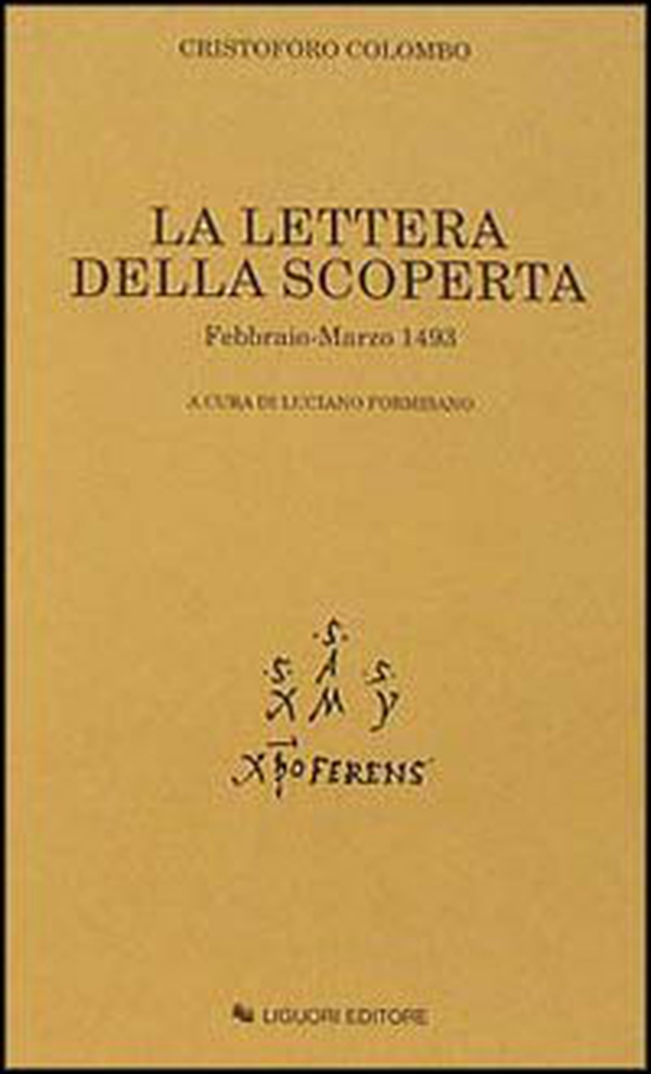 La lettera della scoperta. Febbraio-marzo 1493 - Librerie.coop