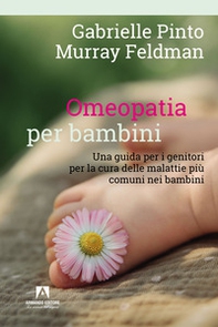 Omeopatia per bambini. Una guida per i genitori per la cura delle malattie più comuni nei bambini - Librerie.coop Omeopatia per bambini. Una guida per i genitori per la cura delle malattie più comuni nei bambini - Librerie.coop