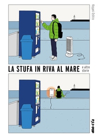La stufa in riva al mare e altre storie - Librerie.coop