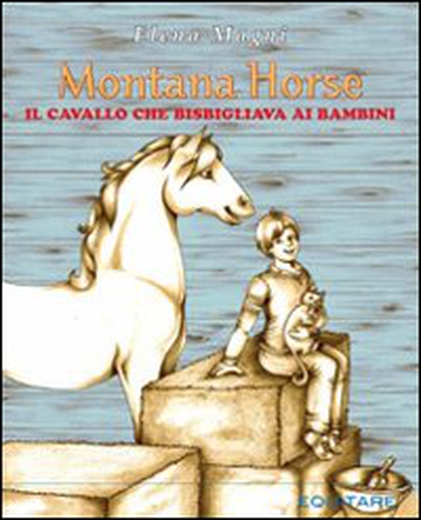 Montana Horse. Il cavallo che bisbigliava ai bambini - Librerie.coop Montana Horse. Il cavallo che bisbigliava ai bambini - Librerie.coop