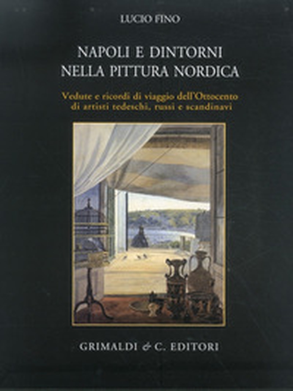 Napoli e dintorni nella pittura nordica - Librerie.coop Napoli e dintorni nella pittura nordica - Librerie.coop