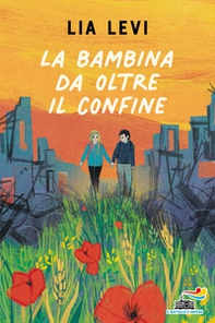 La bambina da oltre il confine - Librerie.coop