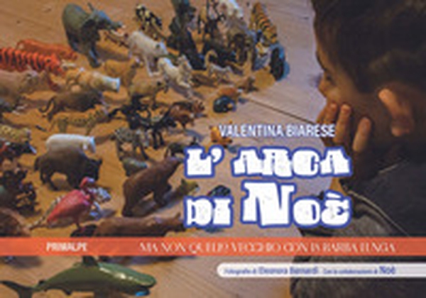 L'arca di Noè. Ma non quello con la barba lunga - Librerie.coop L'arca di Noè. Ma non quello con la barba lunga - Librerie.coop