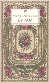 Le rose. Testo francese a fronte - Librerie.coop Le rose. Testo francese a fronte - Librerie.coop