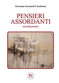 Pensieri assordanti - Librerie.coop