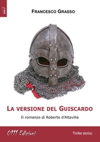 La versione del Guiscardo - Librerie.coop