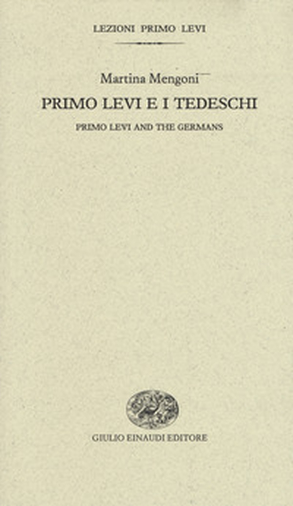Primo Levi e i tedeschi-Primo Levi and the germans - Librerie.coop Primo Levi e i tedeschi-Primo Levi and the germans - Librerie.coop