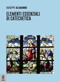 Elementi essenziali di Catechetica - Librerie.coop