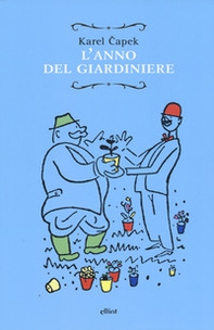 L'anno del giardiniere - Librerie.coop