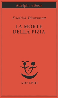 La morte della Pizia - Librerie.coop La morte della Pizia - Librerie.coop