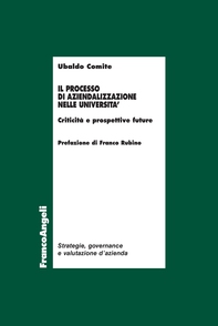 Il processo di aziendalizzazione nelle università - Librerie.coop Il processo di aziendalizzazione nelle università - Librerie.coop