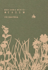 Meadow. Primavera. Quaderno botanico - Librerie.coop
