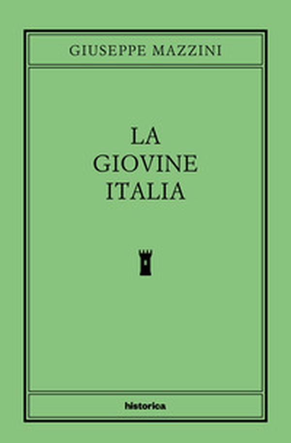 La Giovine Italia - Librerie.coop La Giovine Italia - Librerie.coop