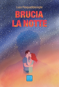 Brucia la notte - Librerie.coop