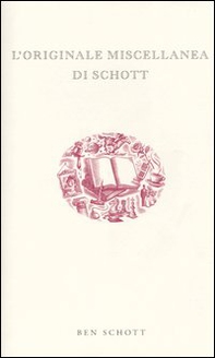 L'originale miscellanea di Schott - Librerie.coop