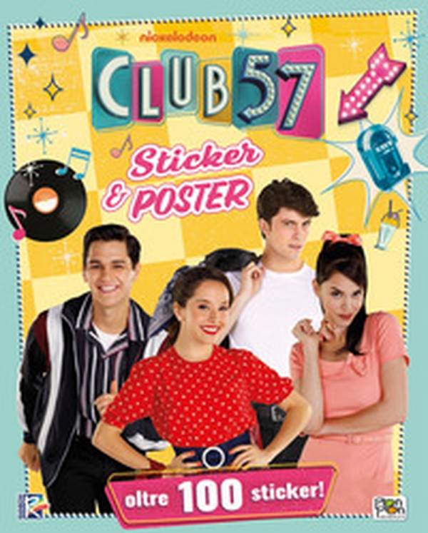 Sticker & poster. Club 57. Con adesivi - Librerie.coop Sticker & poster. Club 57. Con adesivi - Librerie.coop