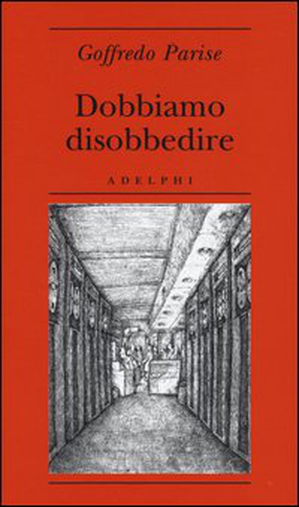 Dobbiamo disobbedire - Librerie.coop Dobbiamo disobbedire - Librerie.coop