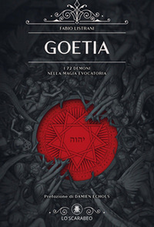 Goetia. I 72 demoni nella magia evocatoria - Librerie.coop