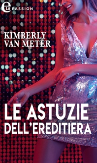 Le astuzie dell'ereditiera (eLit) - Librerie.coop