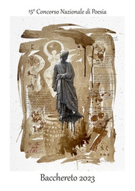15° concorso nazionale di Poesia Bacchereto 2023 - Librerie.coop
