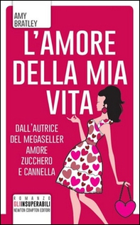 L'amore della mia vita - Librerie.coop