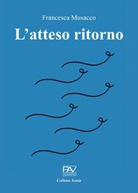 L'atteso ritorno - Librerie.coop L'atteso ritorno - Librerie.coop